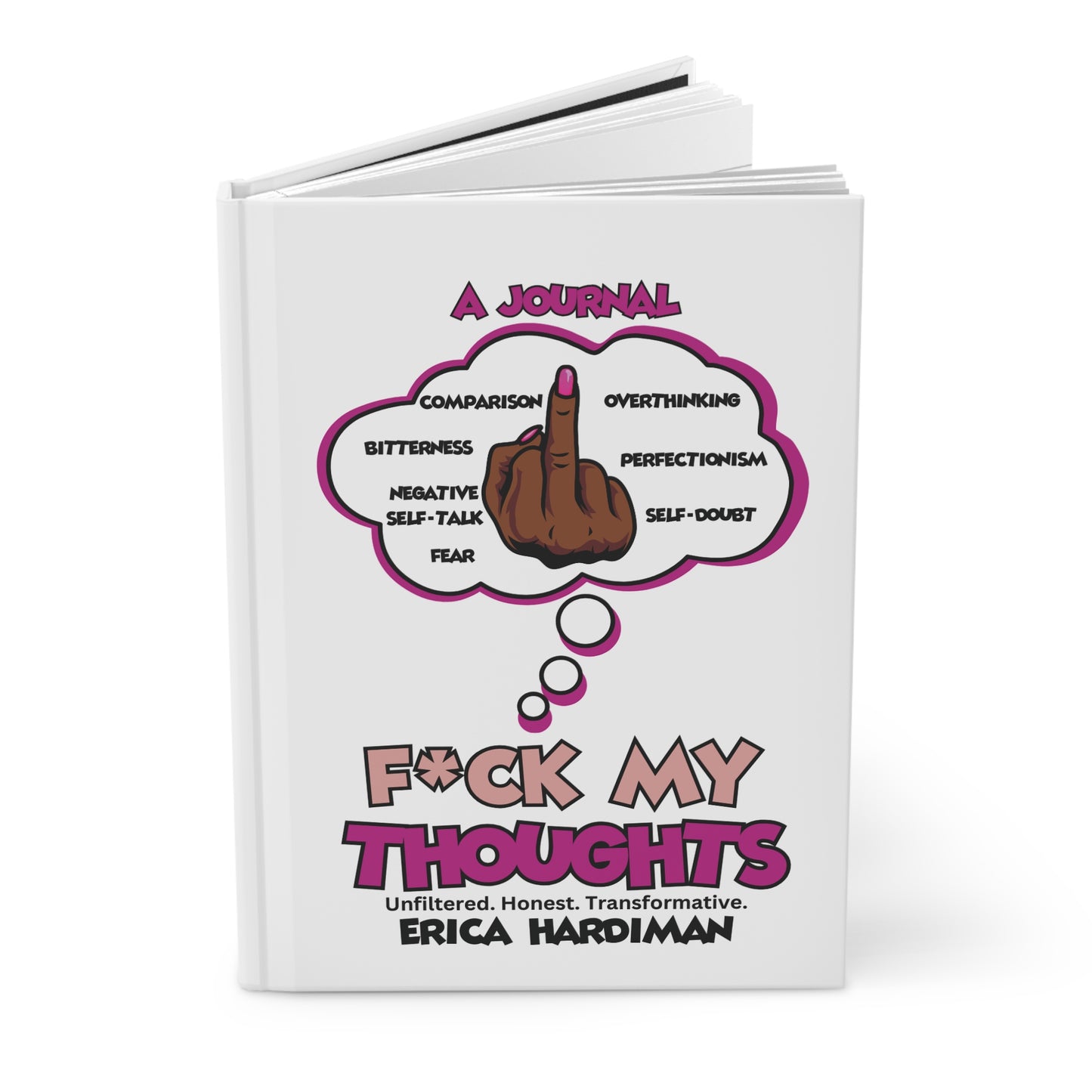 F*ck My Thoughts Journal