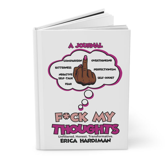 F*ck My Thoughts Journal